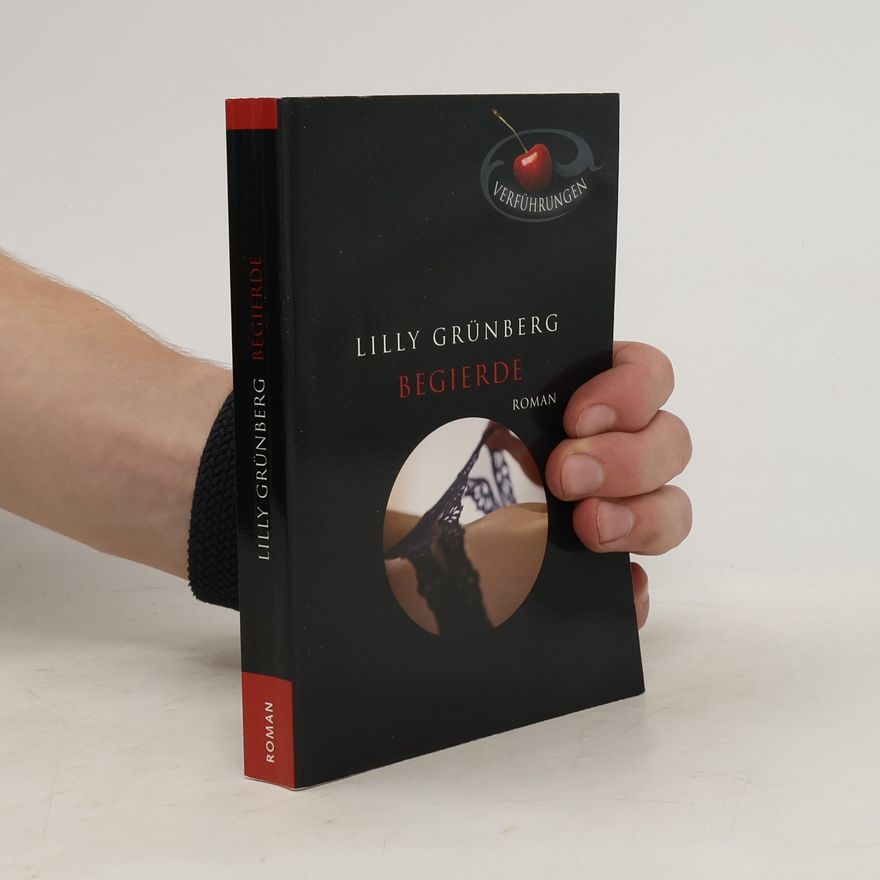 Lilly Grünberg Begierde