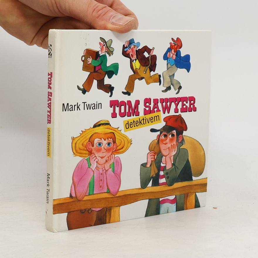 Mark Twain Tom Sawyer detektivem
