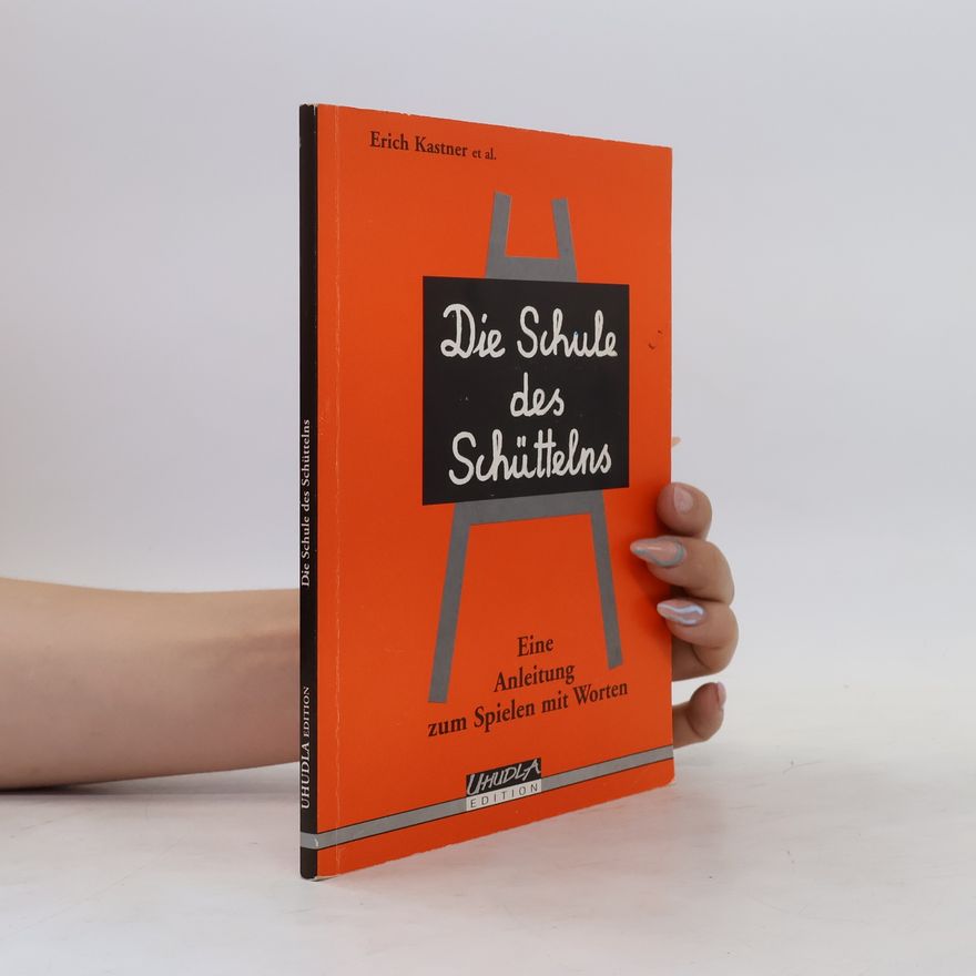 Erich Kästner Die Schule des Schüttelns