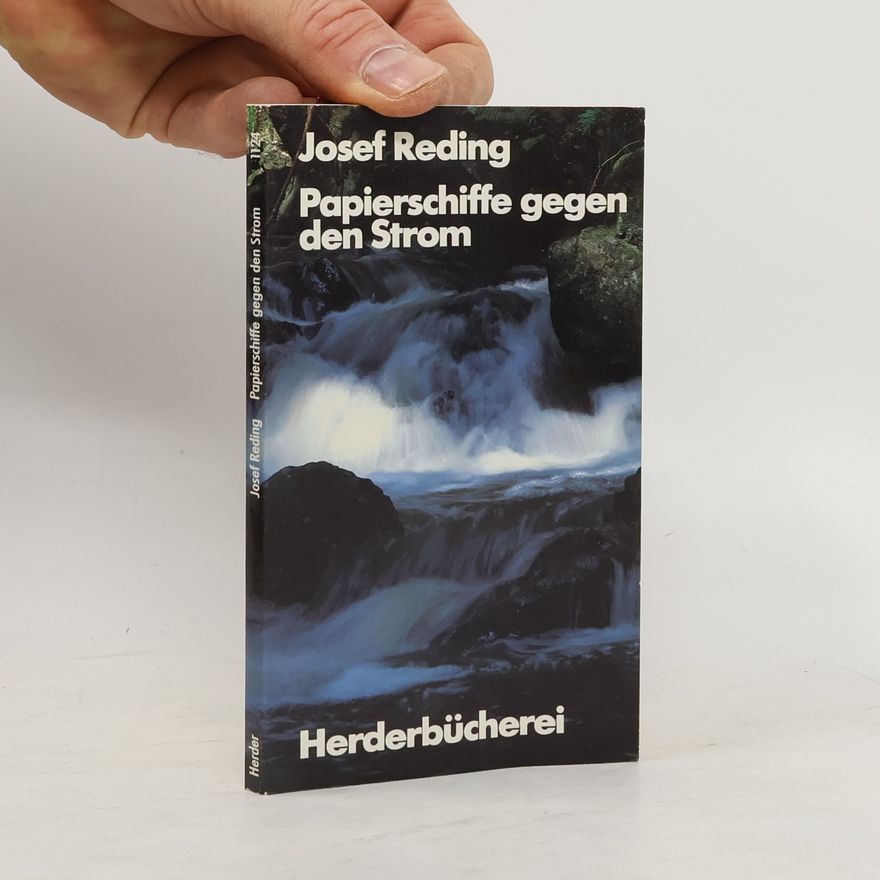 Josef Reding Papierschiffe gegen den Strom