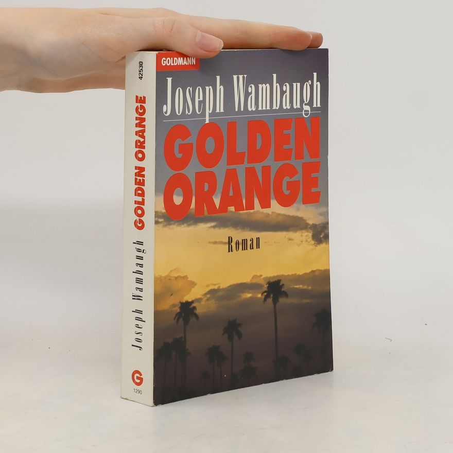 Joseph Wambaugh Golden Orange