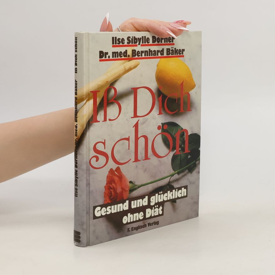 Bernard A. Bäker Iß dich schön