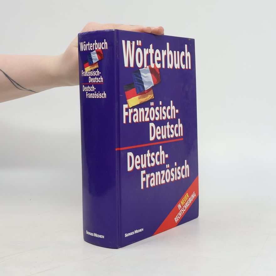 Autorenkollektiv Französisch. Deutsch Deutsch. Französisch Wörterbuch