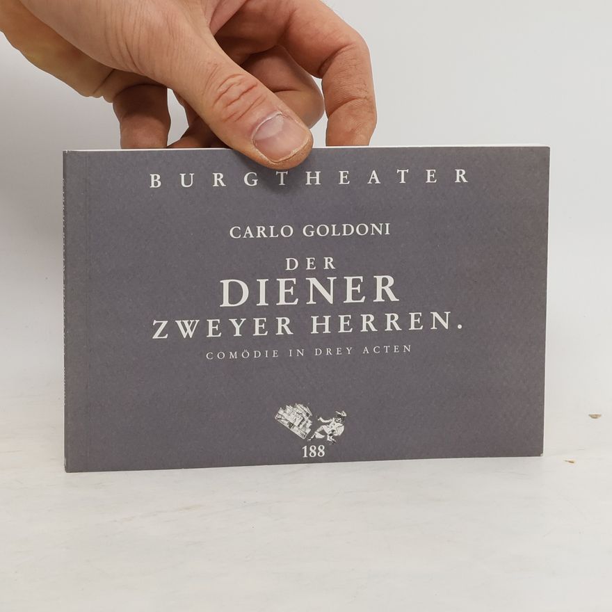 Carlo Goldoni Der Diener Zweyer Herren