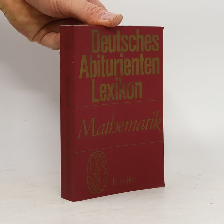 Kolektiv autorů Deutsches Abiturienten Lexikon. Mathematik