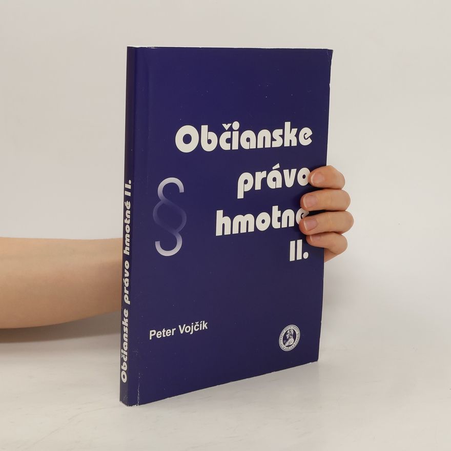 Peter Vojčík Občianske právo hmotné II.