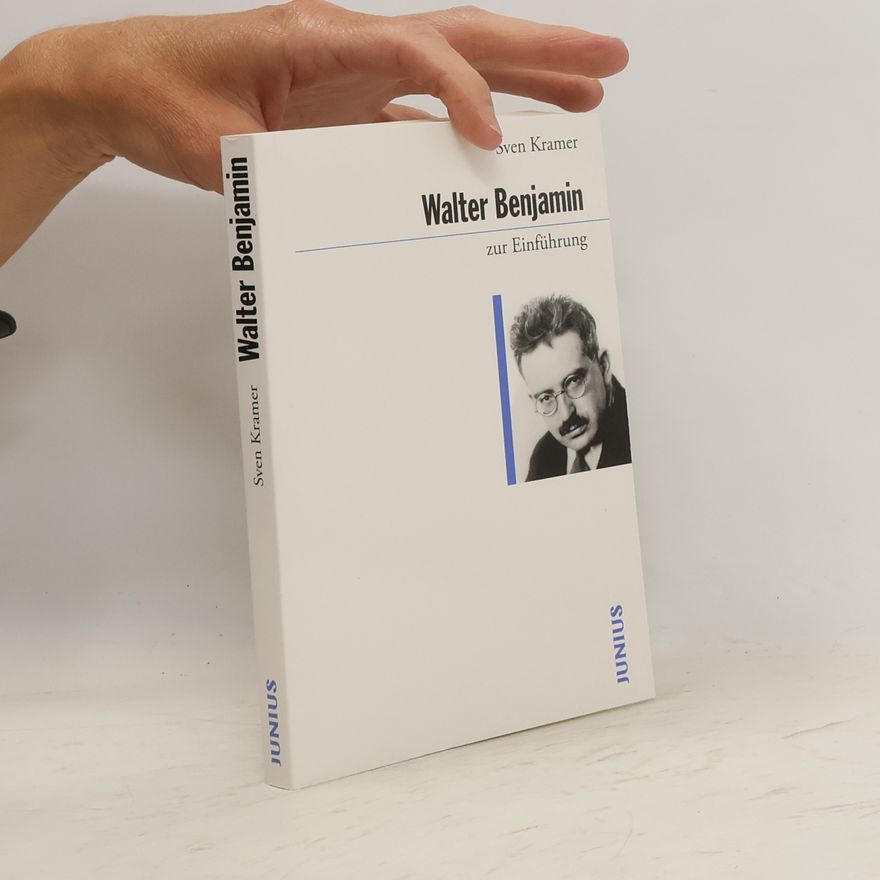 Sven Kramer Walter Benjamin zur Einführung