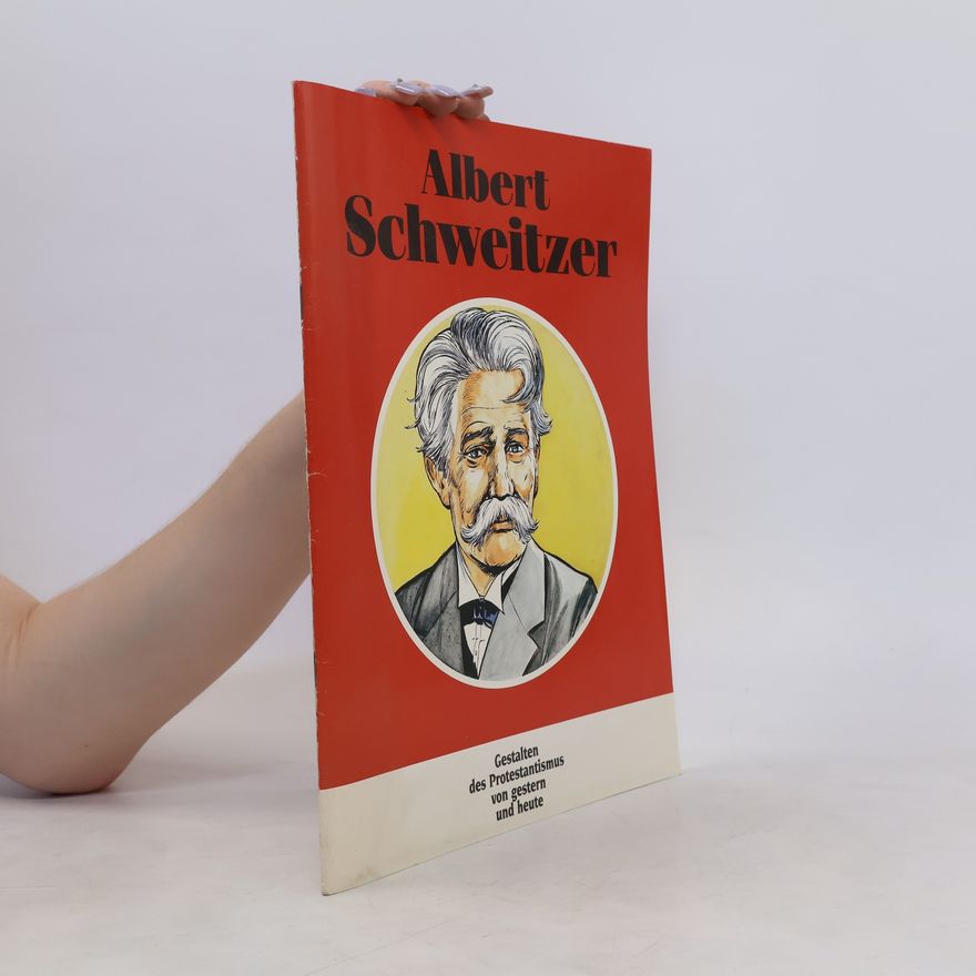 Various authors Albert Schweitzer