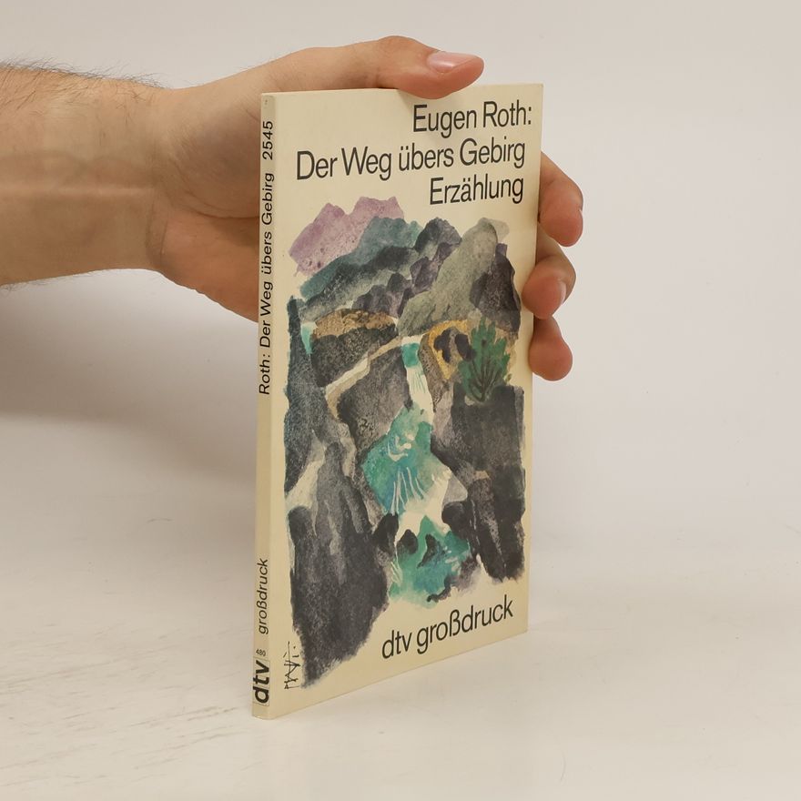 Eugen Roth Der Weg übers Gebirg
