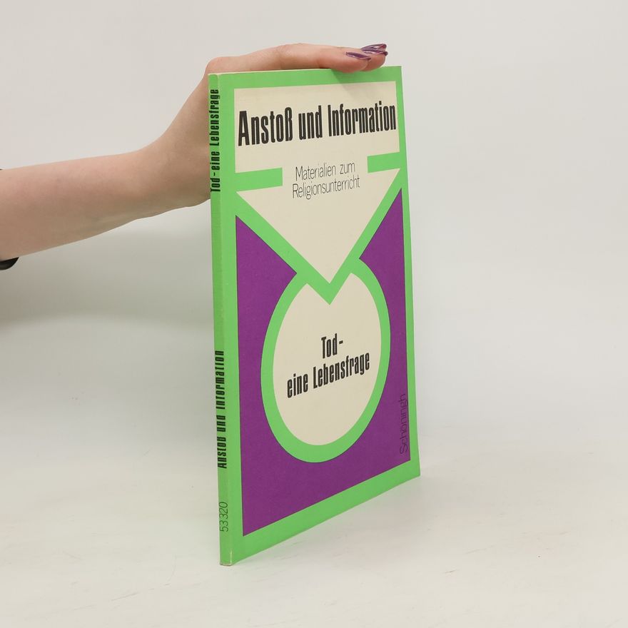 Autorenkollektiv Anstoß und Information - Materialien zum Religionsunterricht