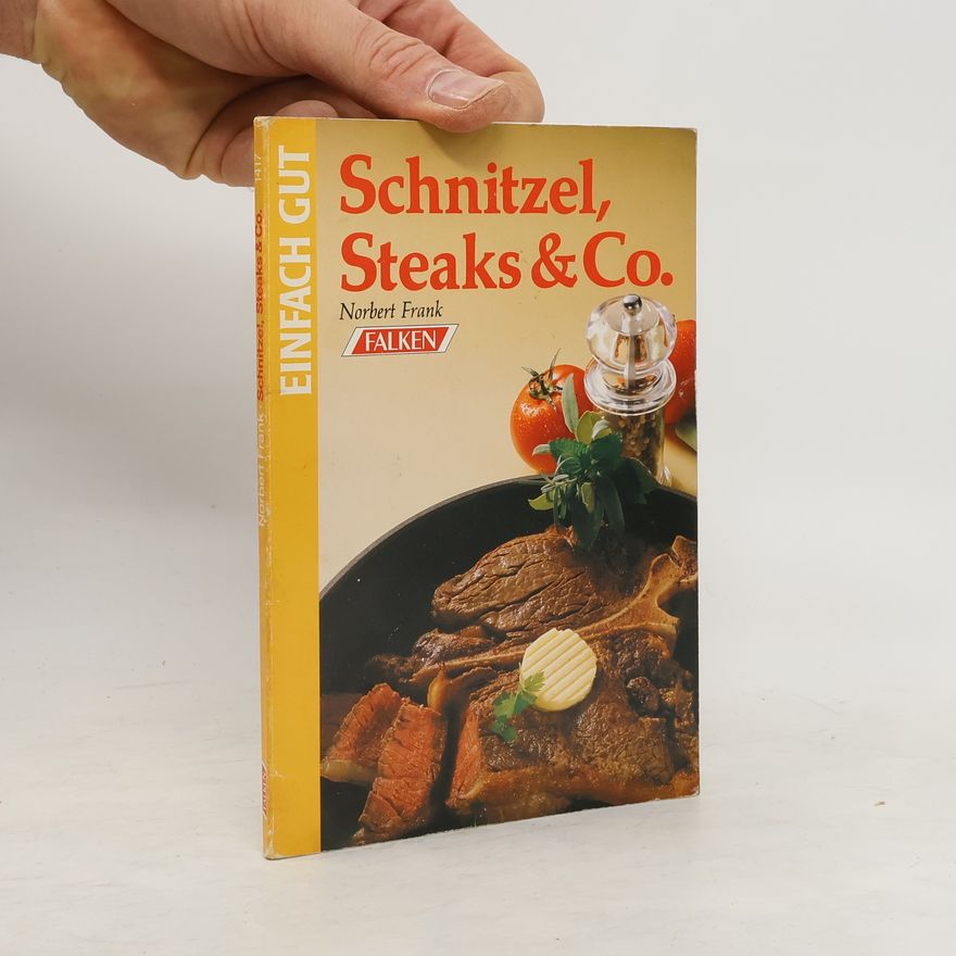 Norbert von Frankenstein Schnitzel, Steaks & Co.