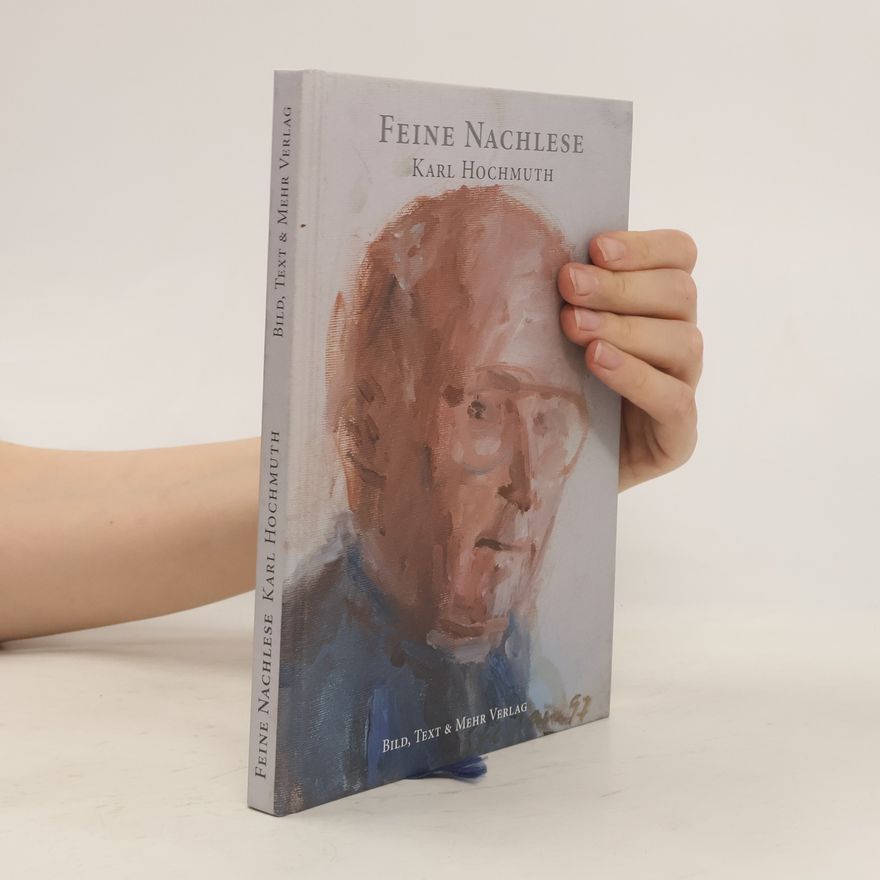 Karl Hochmuth Feine Nachlese