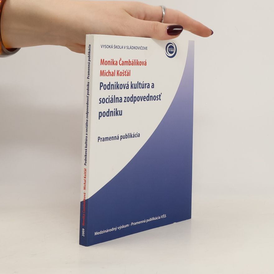 Monika Čambáliková Podniková kultúra a sociálna zodpovednosť podniku
