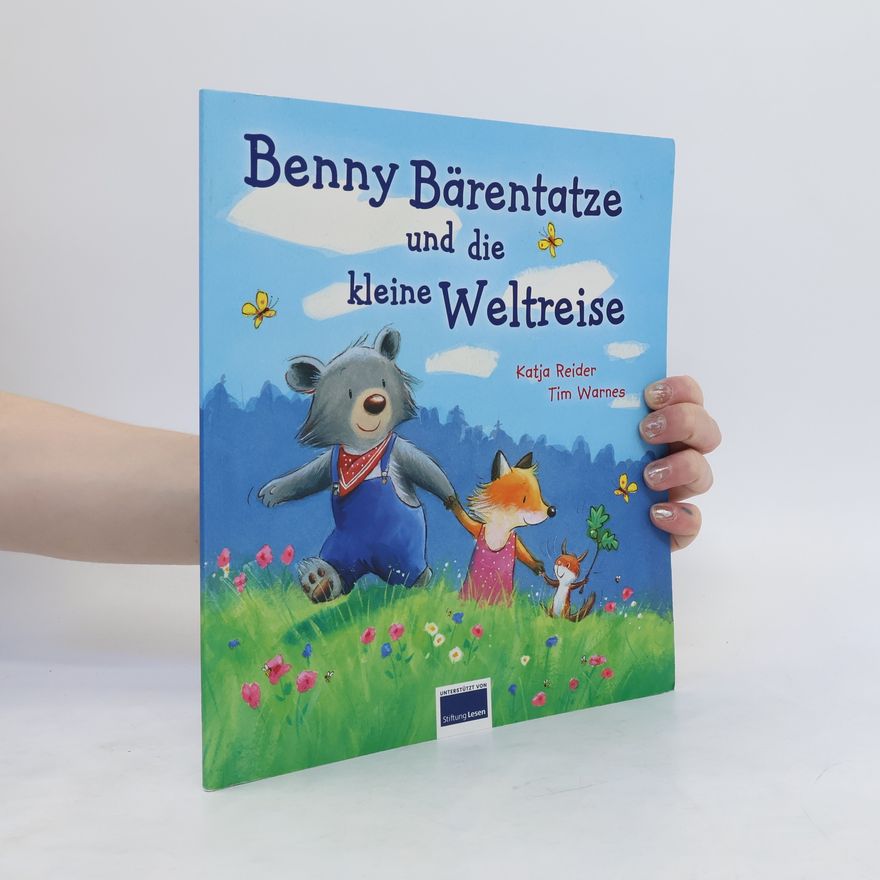 Katja Reider Benny Bärentatze und die kleine Weltreise