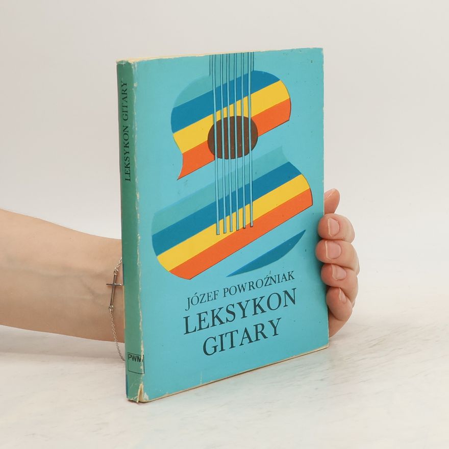 Józef Powroźniak Leksykon Gitary