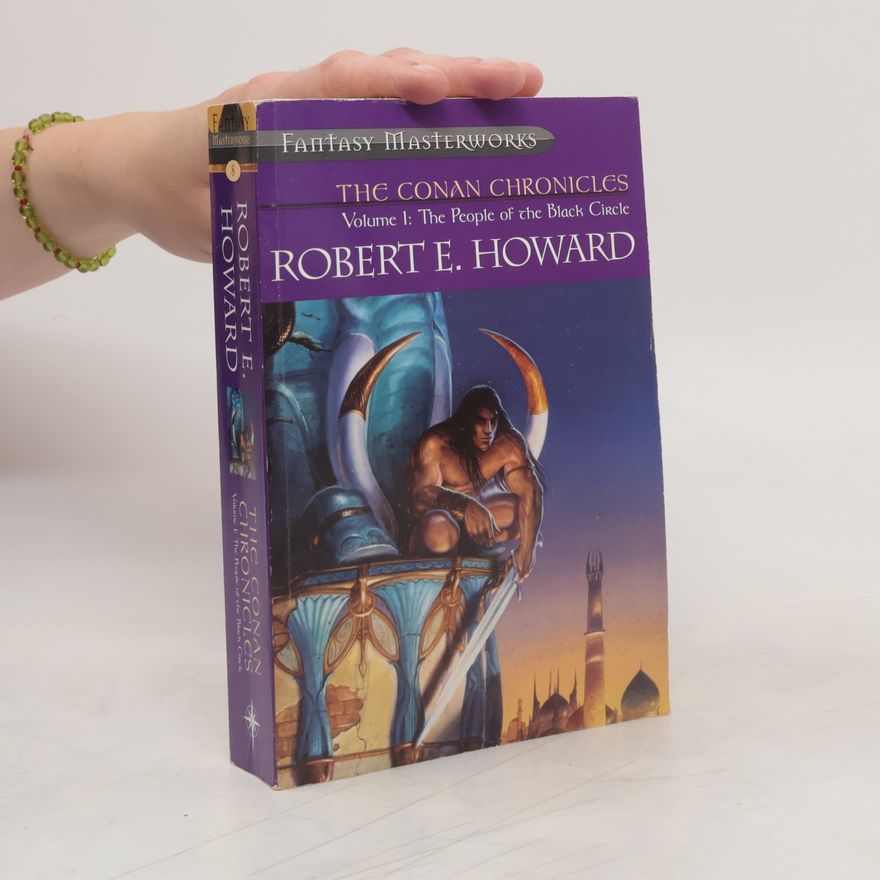 Robert Ervin Howard The Conan Chronicles: Volume 1