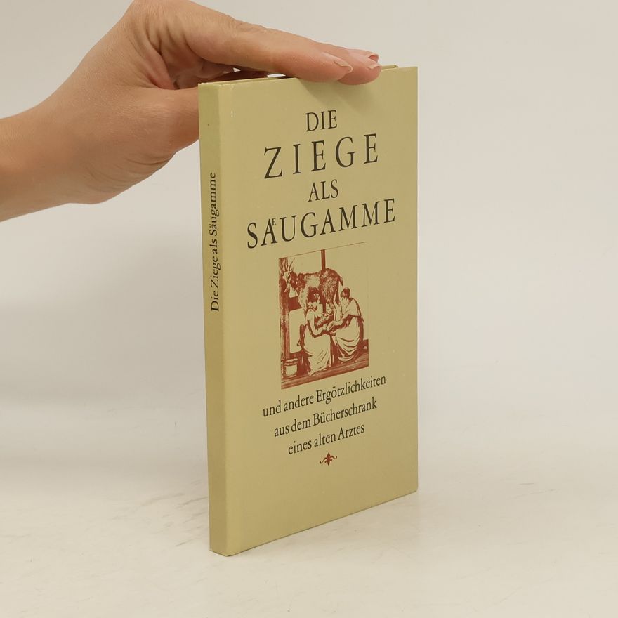 Autorenkollektiv Die Ziege als Saugamme