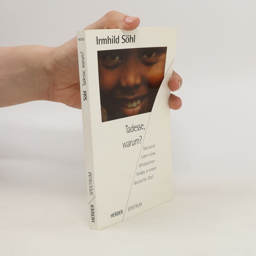 Irmhild Söhl Tadesse, warum?