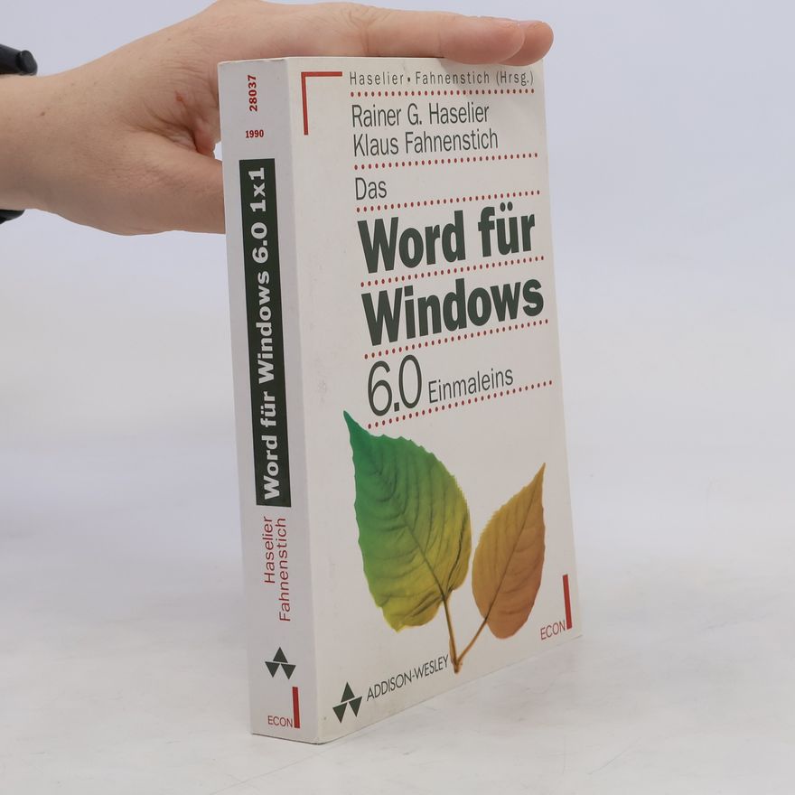 Rainer G. Haselier Das Word für Windows 6.0. Einmaleins