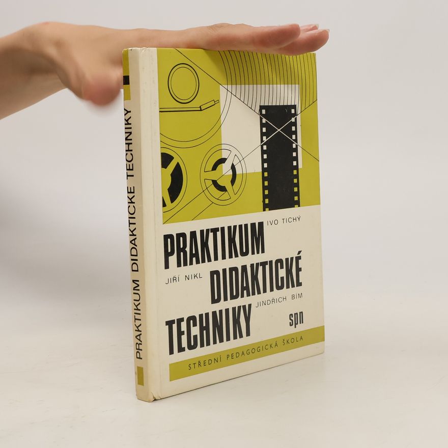 Jindřich Bím Praktikum didaktické techniky