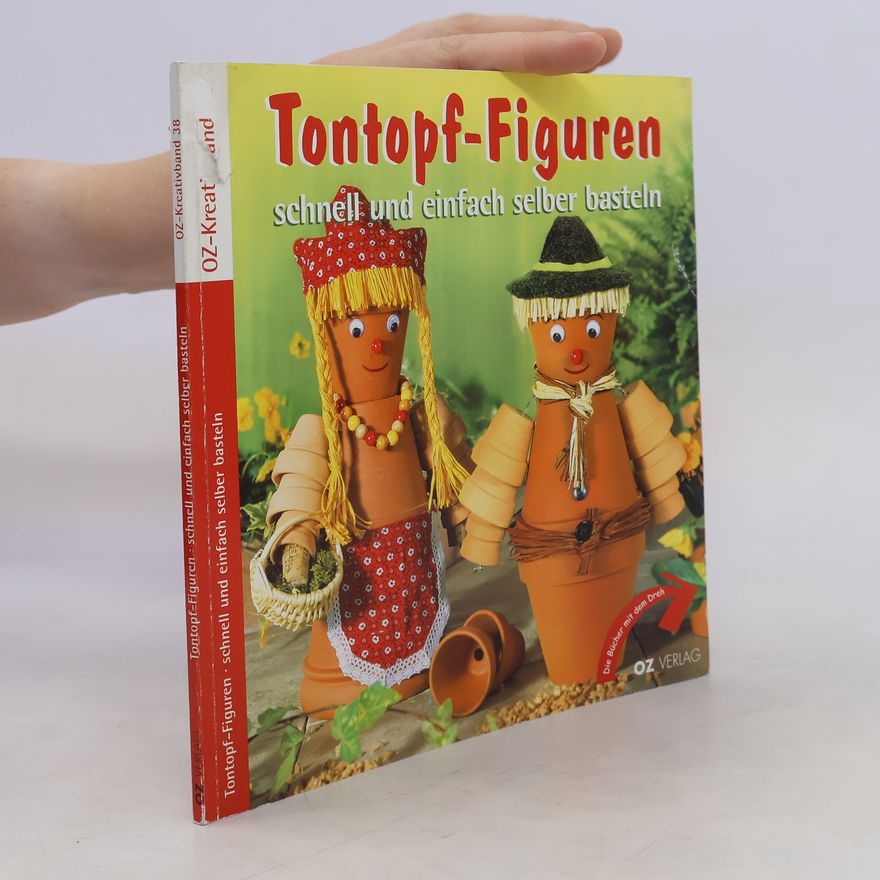 Kolektiv autorů Tontopf-Figuren - schnell und einfach selber basteln