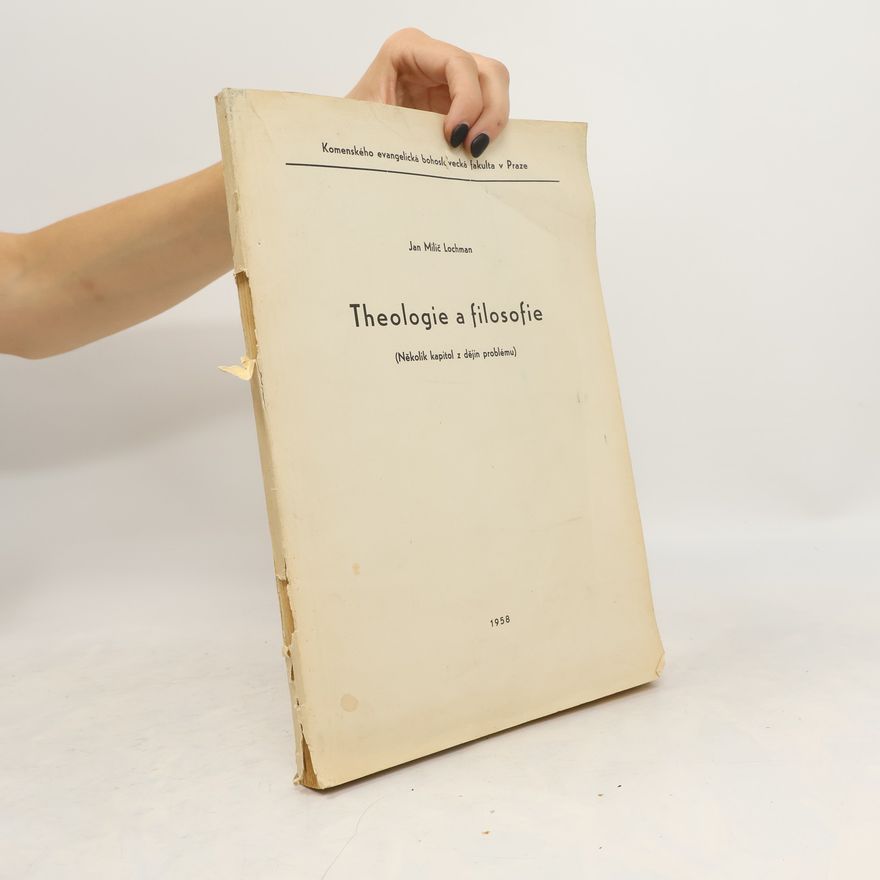 Jan Milíč Lochman Theologie a filosofie
