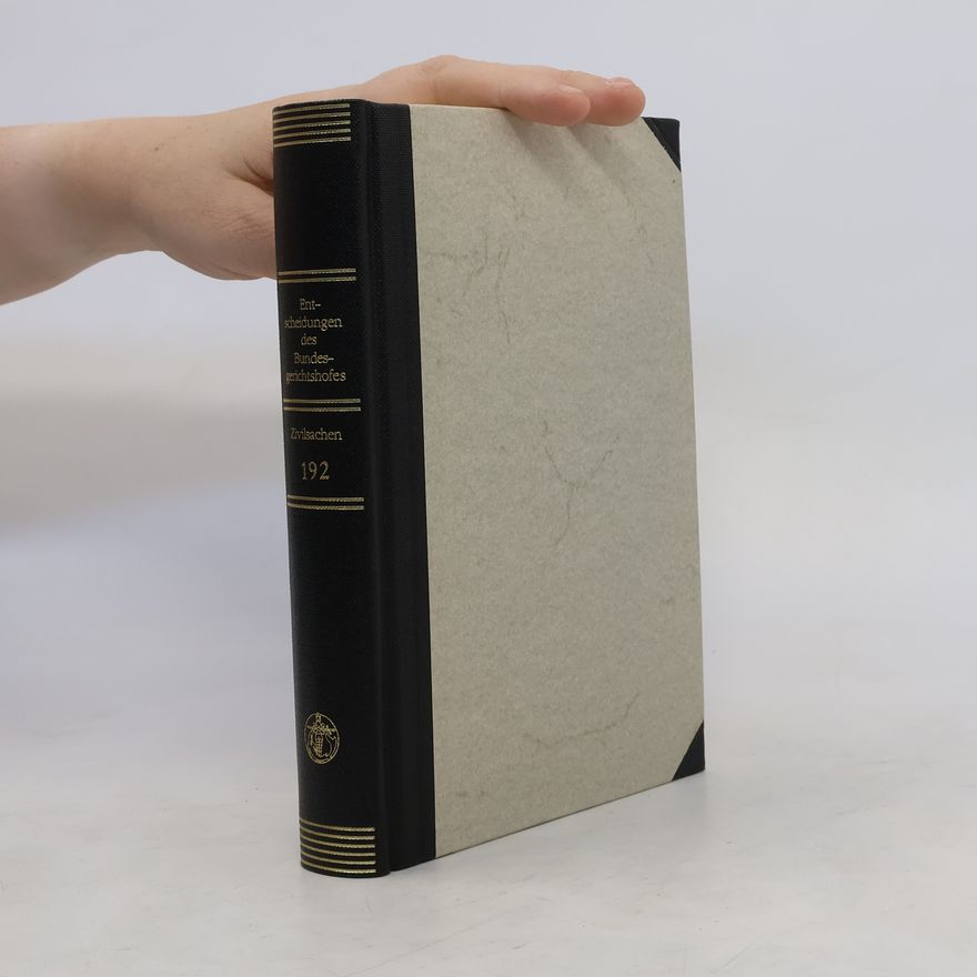 Deutschland Bundesanwaltschaft Entscheidungen des Bundesgerichtshofes in Zivilsachen, BGHZ. Bd. 192