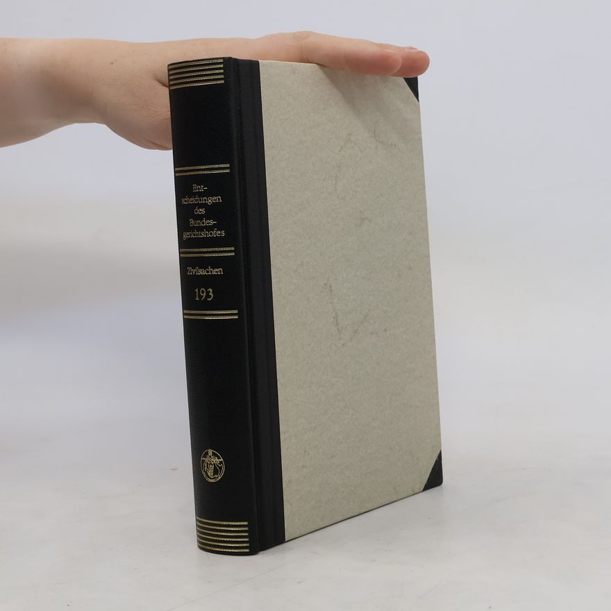 Deutschland Bundesanwaltschaft Entscheidungen des Bundesgerichtshofes in Zivilsachen, BGHZ. Bd. 193