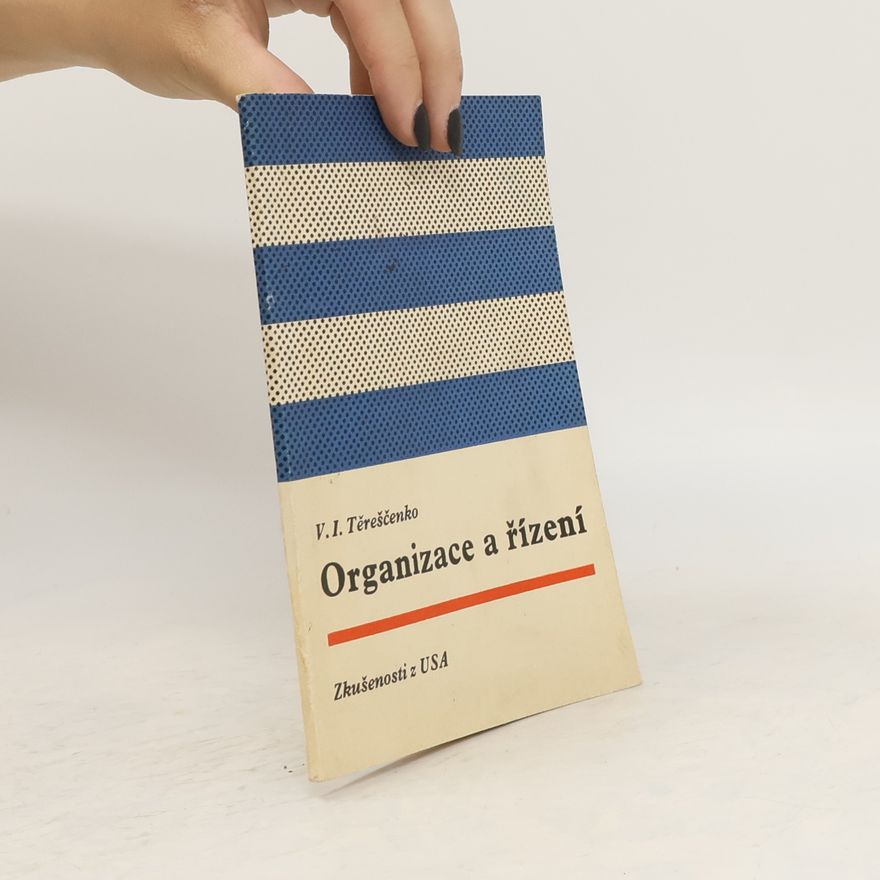Valerij Ivanovič Tereščenko Organizace a řízení