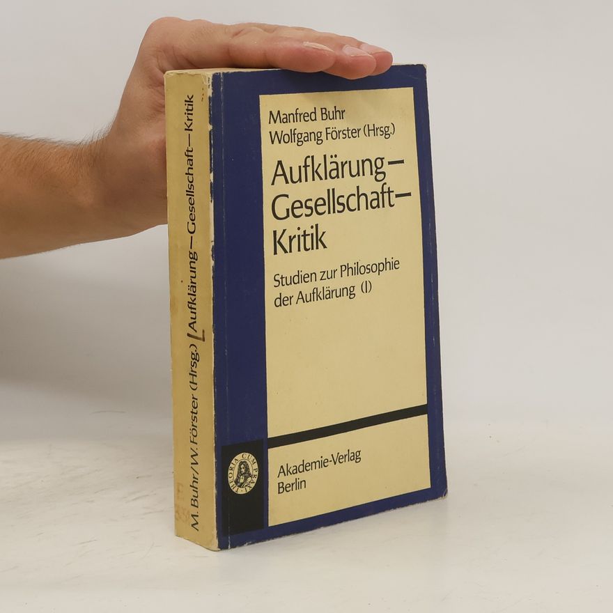 Wolfgang Förster Aufklärung Gesellschaft Kritik