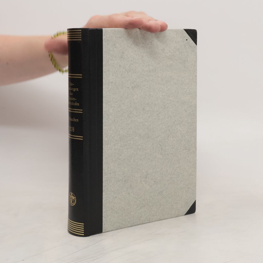 Autorenkollektiv Entscheidungen des Bundesgerichtshofes in Zivilsachen, BGHZ. Band 118