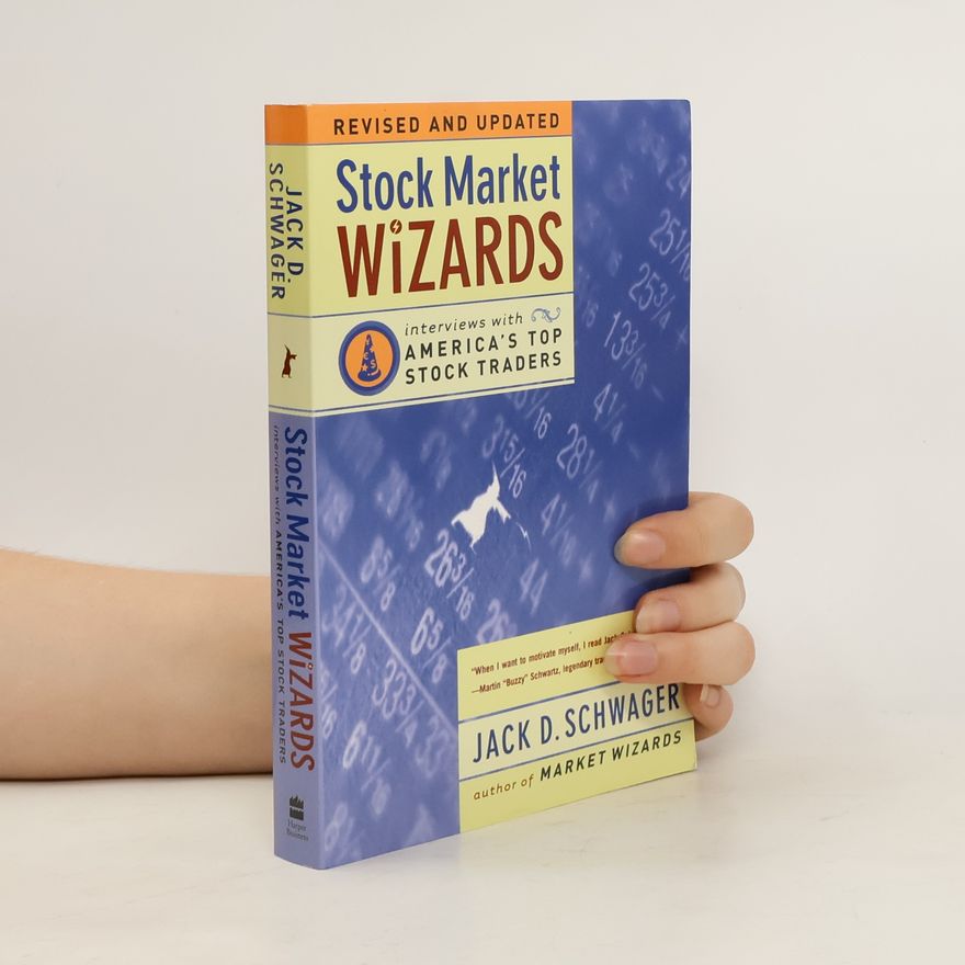 Jack D. Schwager Stock market wizards