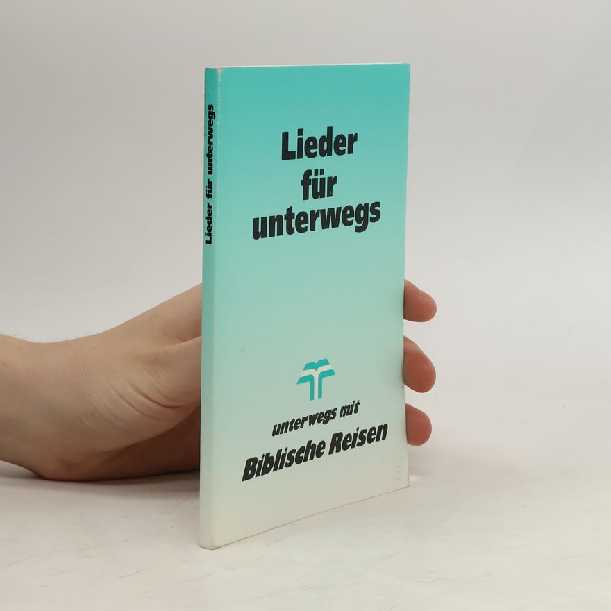 Kolektiv autorů Lieder für unterwegs