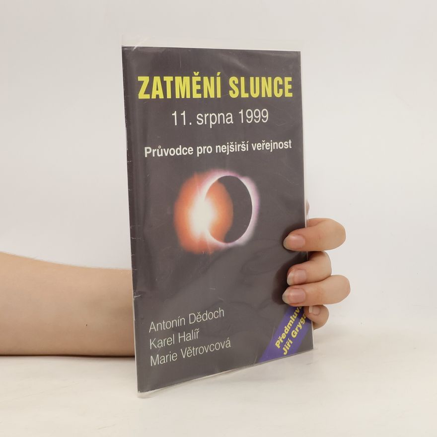 Marie Benediktová Zatmění slunce 11. srpna 1999. Průvodce pro nejširší veřejnost