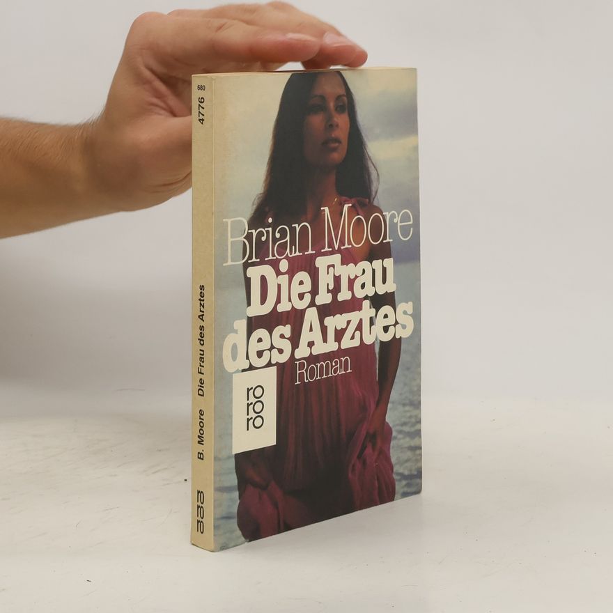 Brian Moore Die Frau des Arztes