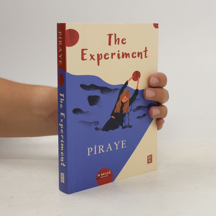 Piraye The Experiment