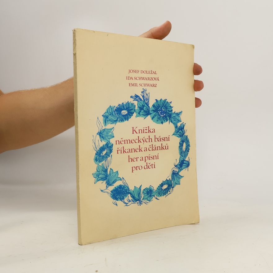 Ida Schwarz Knížka německých básní, říkanek a článků, her a písní pro děti