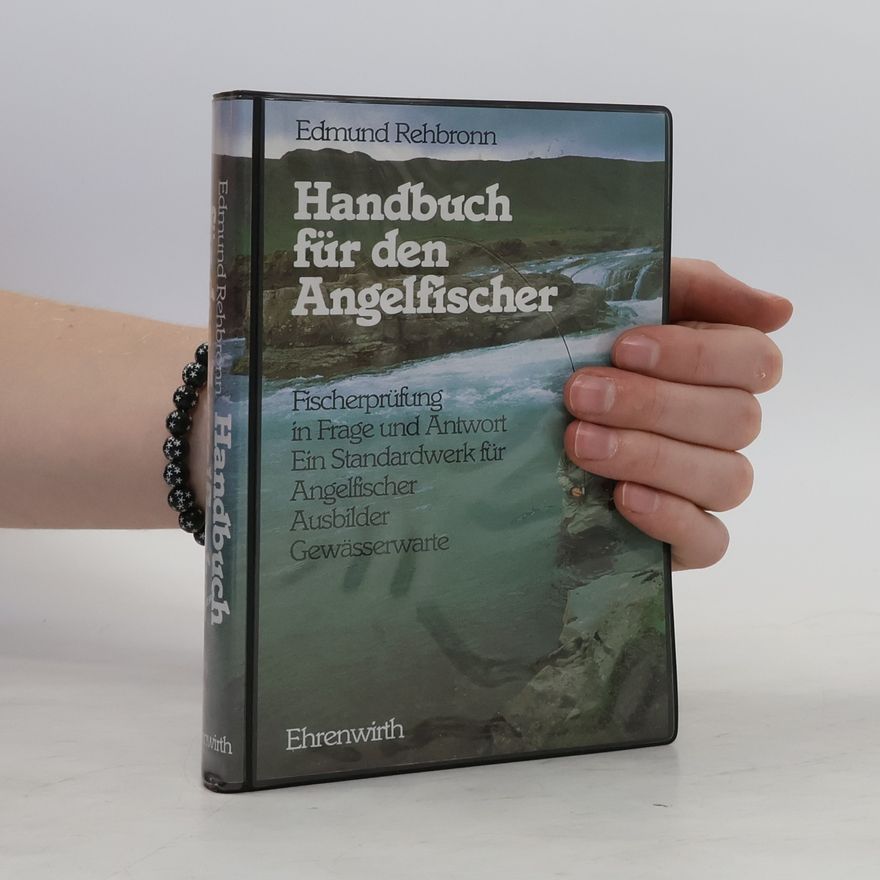 Edmund Rehbronn Handbuch für den Angelfischer