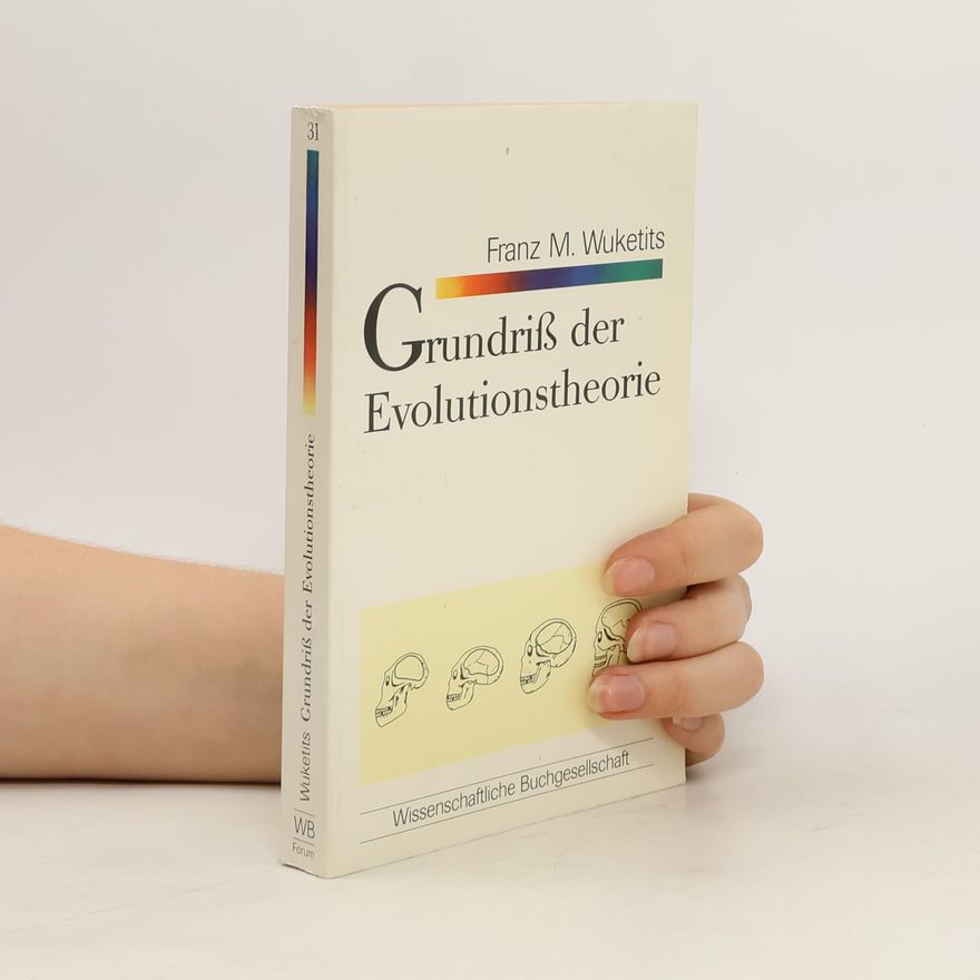 Franz M. Wuketits Grundriss der Evolutionstheorie