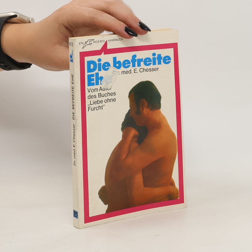 Eustace Chesser Die befreite Ehe