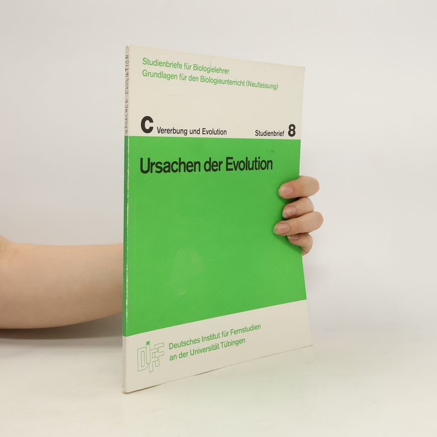Autorenkollektiv Ursachen der Evolution