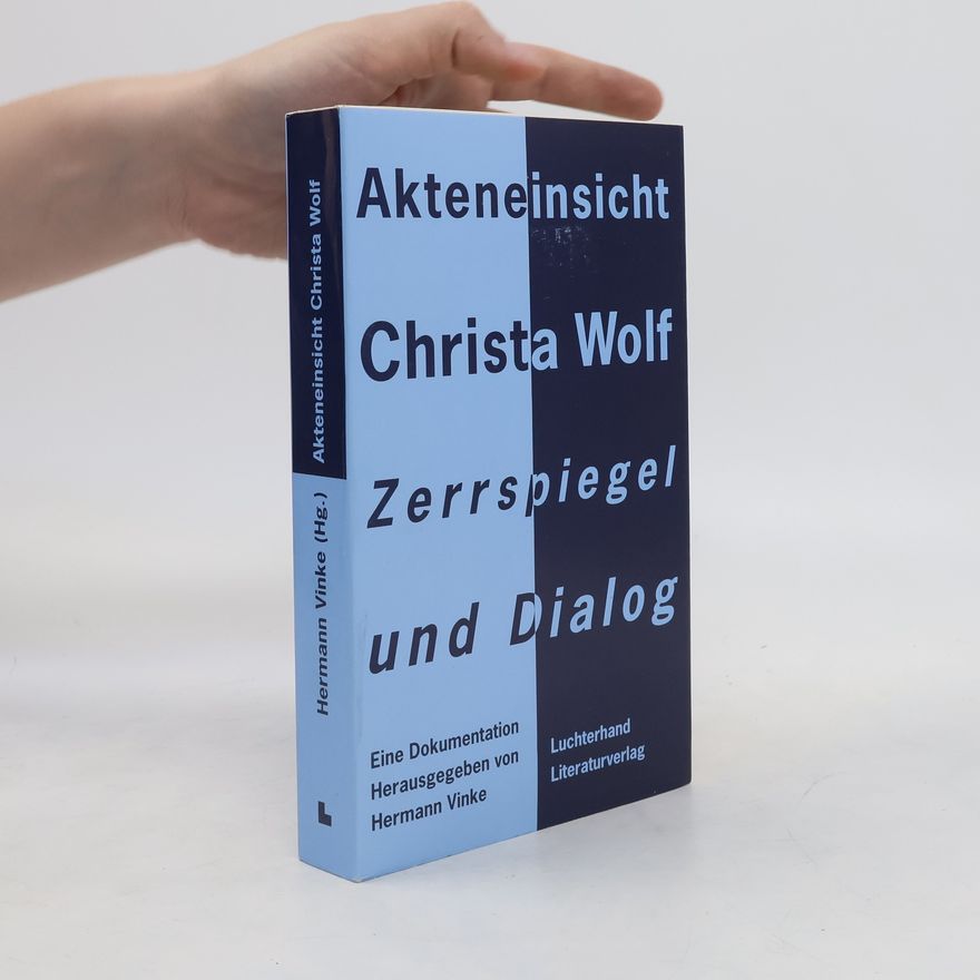 Christa Wolf Akteneinsicht Christa Wolf