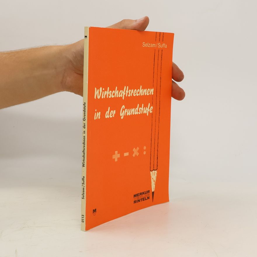 Autorenkollektiv Wirtschaftsrechnen in der Grundstufe