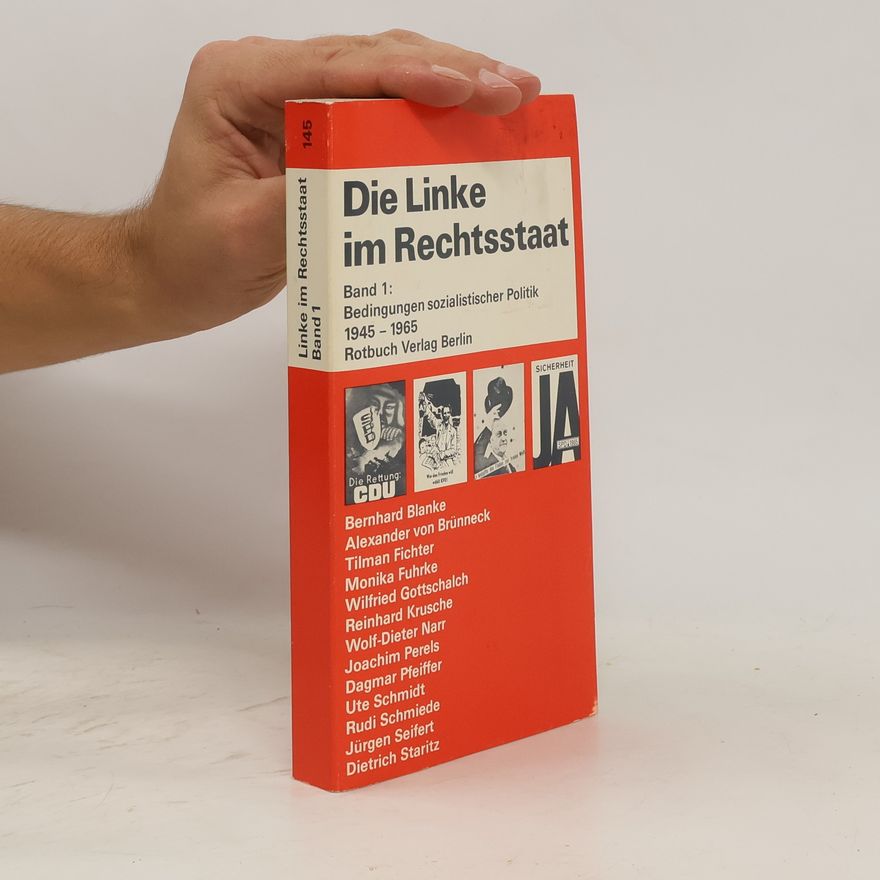 Bernhard Blanke Die Linke im Rechtsstaat. Band 1