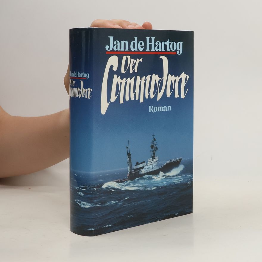 Jan de Hartog Der Commodore
