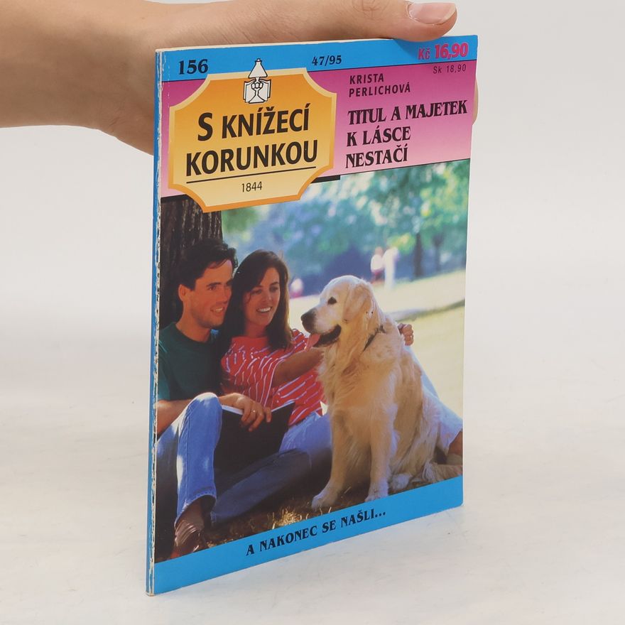 Krista Perlich Titul a majetek k lásce nestačí