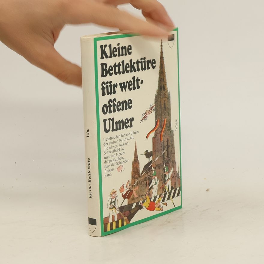 Collectif d'auteurs Kleine Bettlektüre für weltoffene Ulmer