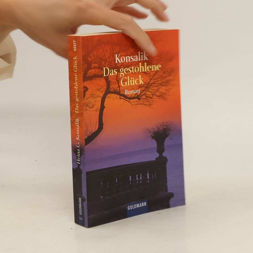 Heinz Günther Konsalik Das gestohlene Glück