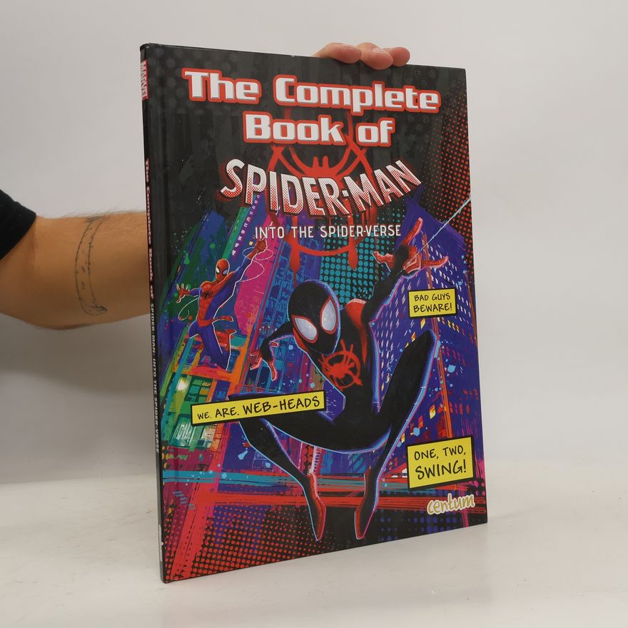 Autorenkollektiv The Complete Book of Spide-Man into the Spiderverse