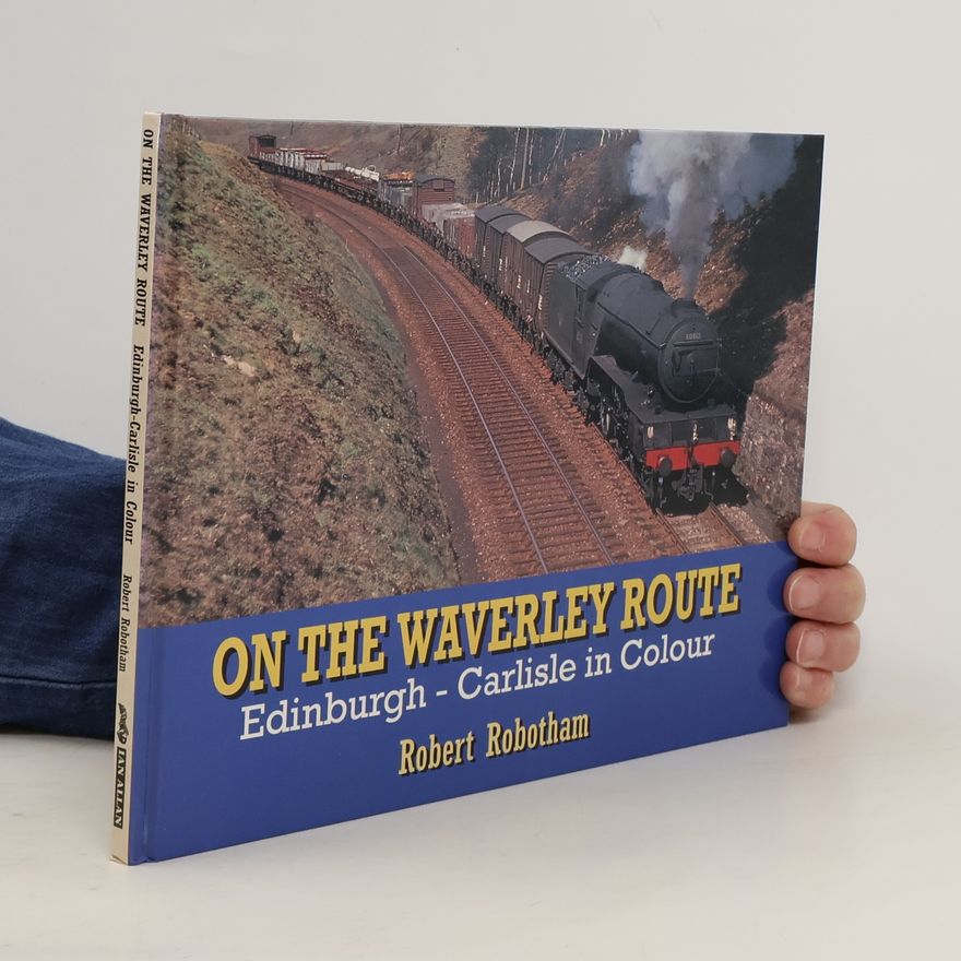 Robert Robotham On the Waverley Route